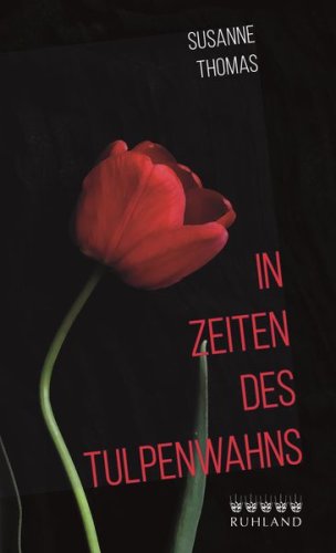 Susanne Fuß „In Zeiten des Tulpenwahns“ (Buch-Cover). 