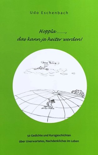Udo Eschenbachs zweiter Gedichtband „Hoppla, das kann ja heiter werden!“ (Foto: Buchtitel)